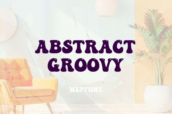 Abstract Groovy: The Retro Font for Modern Creativity