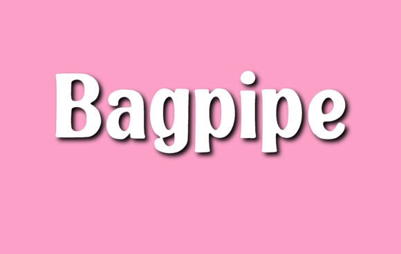 Bagpipe: A Playful Font for Bold, Friendly Designs
