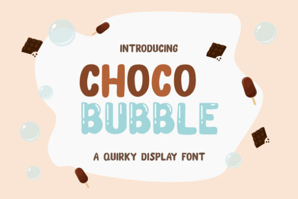 Choco Bubble: A Playful Font for Authentic Designs