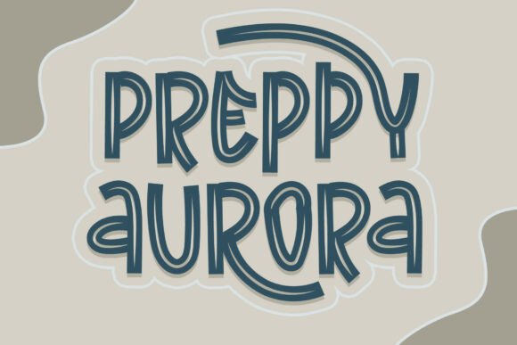 Preppy Aurora: The Captivating Display Font for Bold Projects